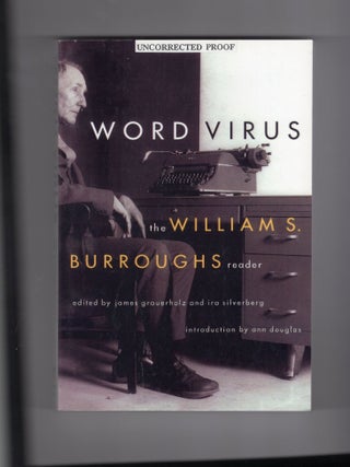 Item #9018878 Word Virus; The William S. Burroughs Reader. William S. Burroughs
