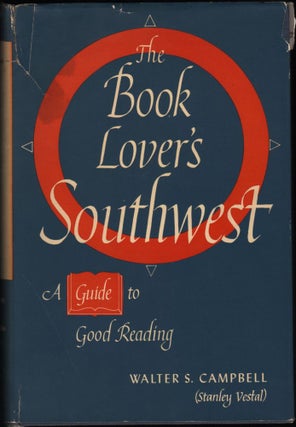 Item #9019058 The Book Lover's Southwest; A Guide to Good Reading. Walter S. Campbell