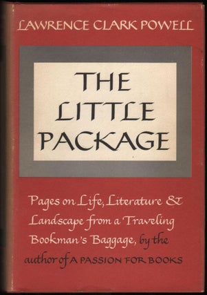 Item #9019066 The LIttle Package; Pages on Life, Literature & Landscape from a Travelling...