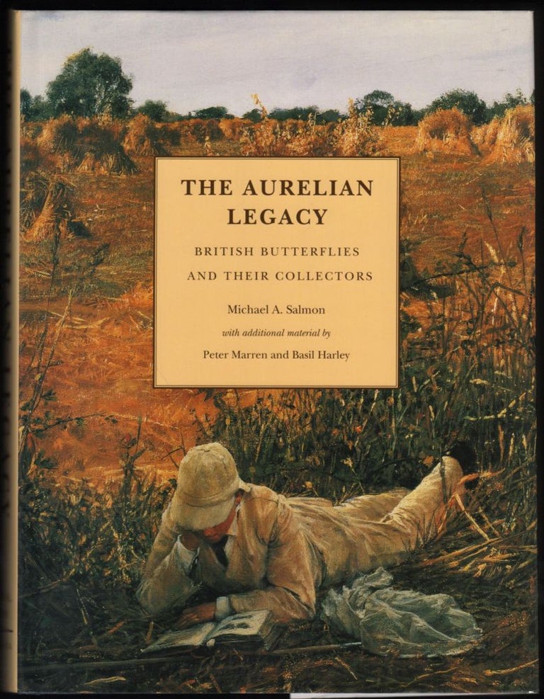 Item #9019111 The Aurelian Legacy; British Butterflies and Their Collectors. Michael A. Salmon, Peter Marren, Basil Harley.