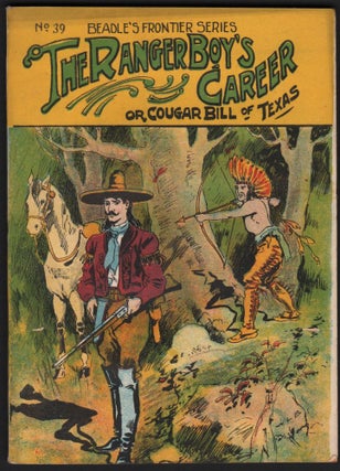 Item #9019267 Beadle's Frontier Series No. 39; The Ranger Boy's Career or, Cougar Bill of Texas....