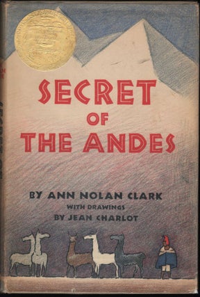 Item #9019281 Secret of the Andes. Ann Nolan Clark
