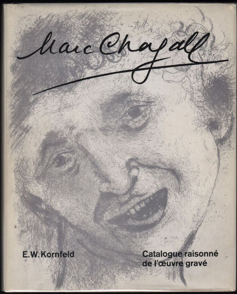 Item #9019337 Marc Chagall; Catalogue Raisonné de l'oeuvre gravé Vol. 1 1922-1966. Marc Chagall, Eberhard W. Kornfeld.