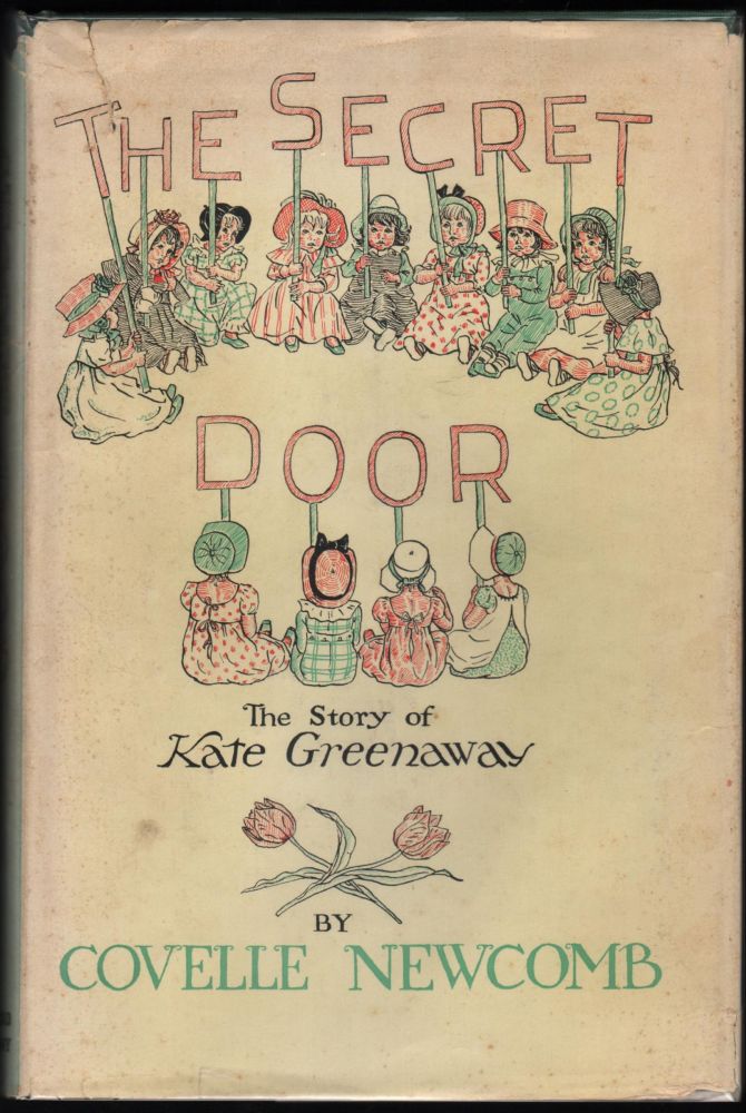 Item #9019352 The Secret Door; The Story of Kate Greenaway. Covelle Newcomb.