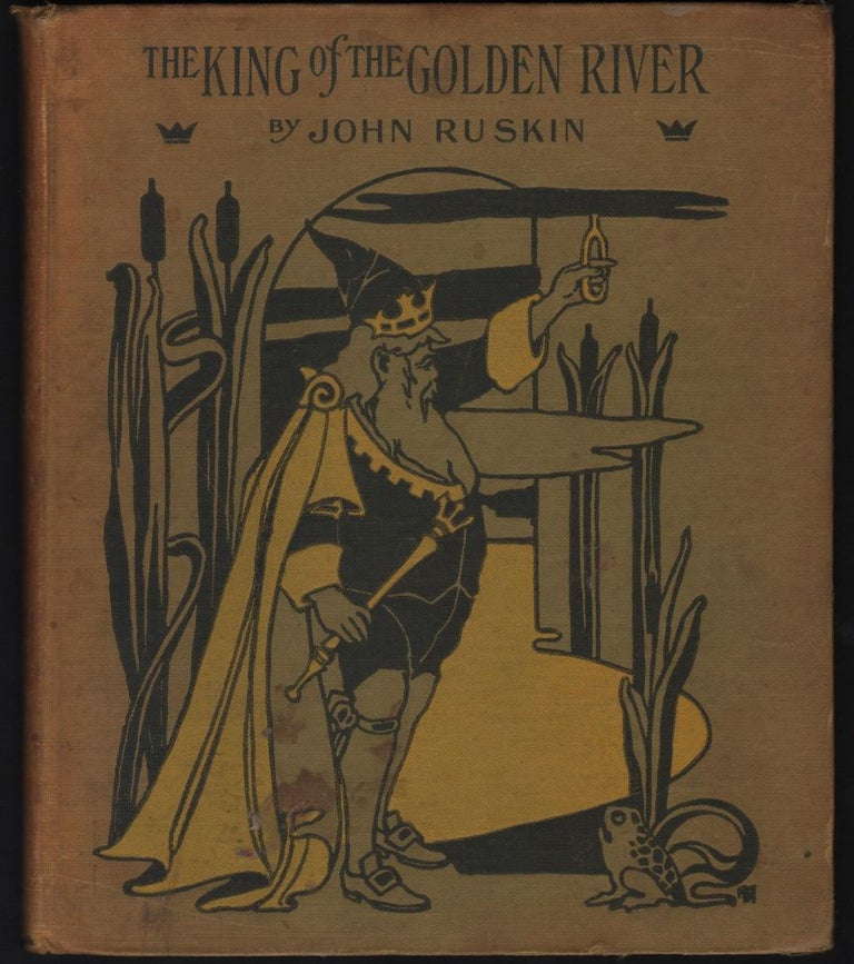 Item #9019471 The King of Golden River; or, The Black Brothers; A Legend of Stiria. John Ruskin.