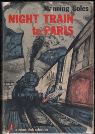 Item #9019715 Night Train to Paris. Manning Coles