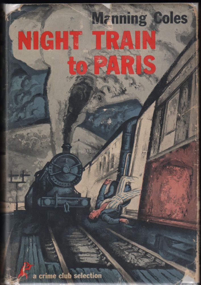 Item #9019715 Night Train to Paris. Manning Coles.