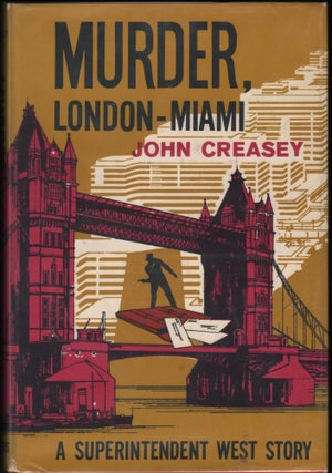 Item #9019716 Murder, London-Miami; A Superintendent West Story. John Creasey