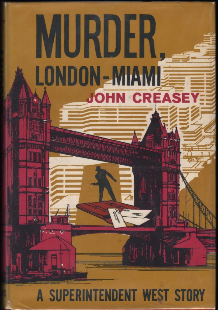 Item #9019716 Murder, London-Miami; A Superintendent West Story. John Creasey.