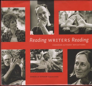 Item #9019880 Reading Writers Reading; Canadian Authors' Reflections. Schaub. Daniel, and...