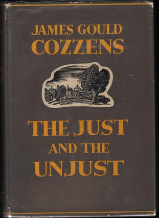 Item #9019940 The Just and the Unjust. James Gould Cozzens
