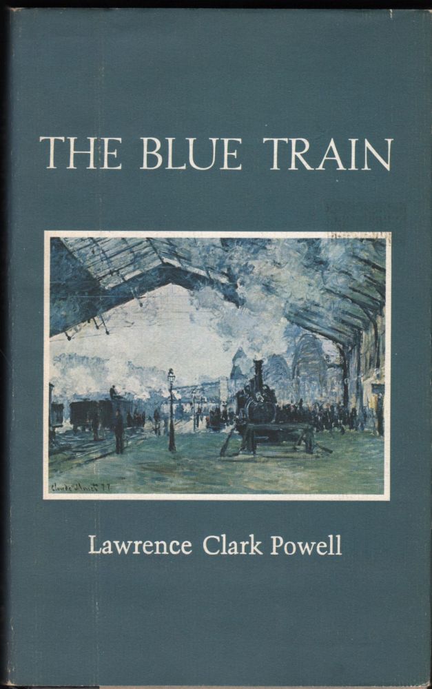 Item #9019984 The Blue Train. Lawrence Clark Powell.