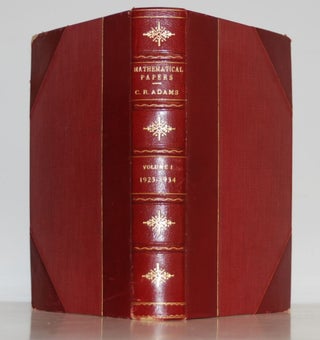 Item #9020311 Mathematical Papers; Volume 1, 1923-1934. Clarence Raymond Adams