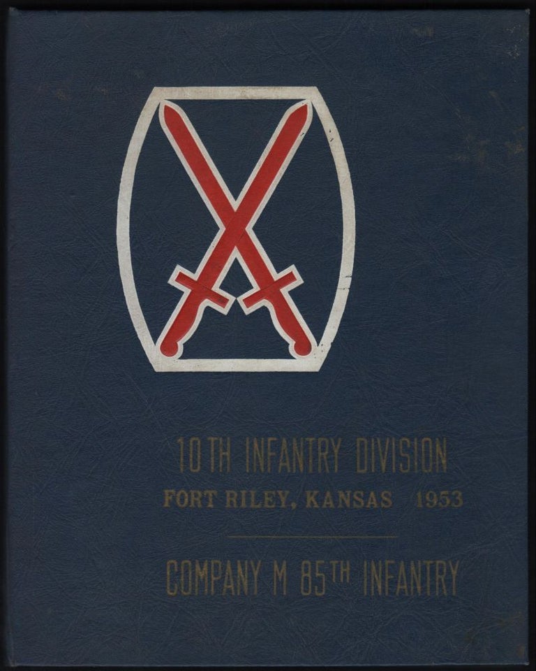 Item #9020331 10th Infantry Division , Fort Riley, Kansas 1953; Company M, 85th Infantry. 10th Infantry Division.