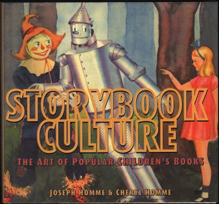 Item #9020421 Storybook Culture; The Art of Popular Children's Books. Joseph Homme, Cheryl