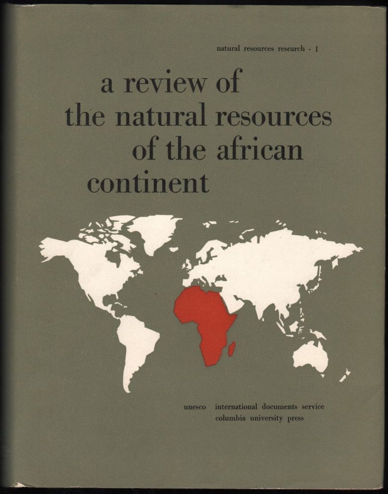 Item #9020631 A Review of the Natural Resources of the African Continent. Unesco.