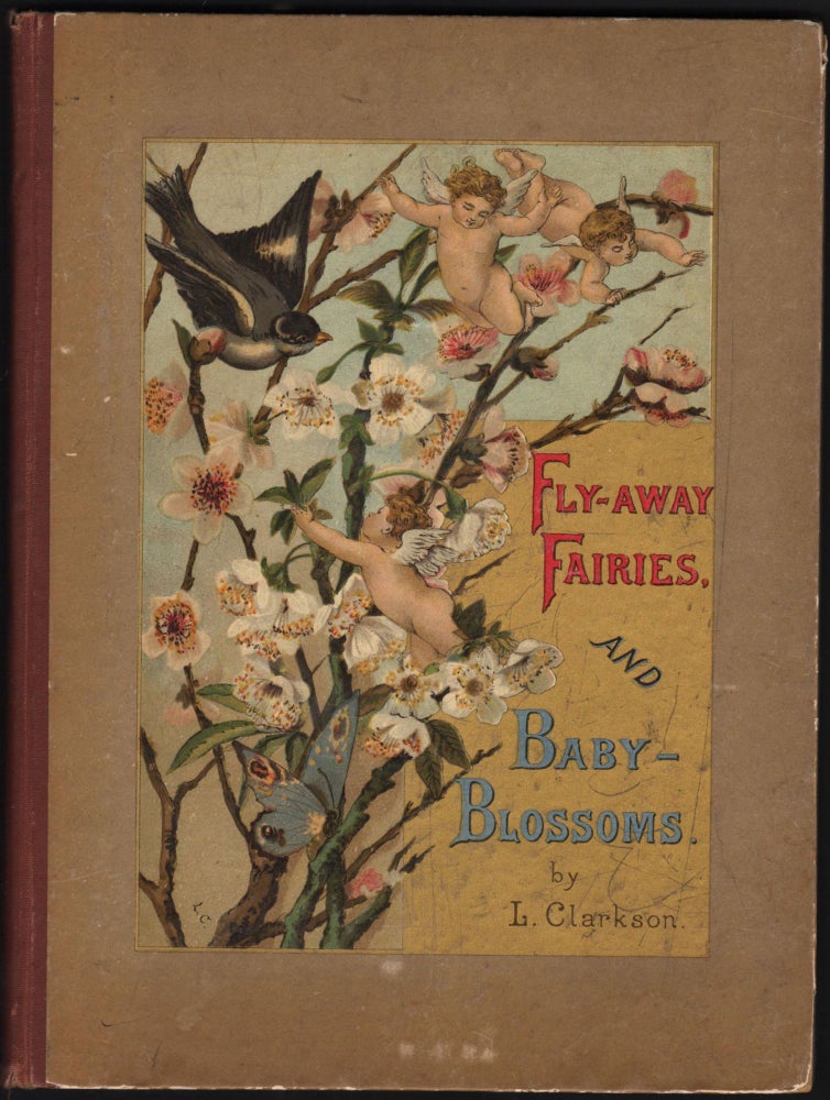 Item #9020833 Fly-Away Fairies and Baby-Blossoms. Louise Clarkson.