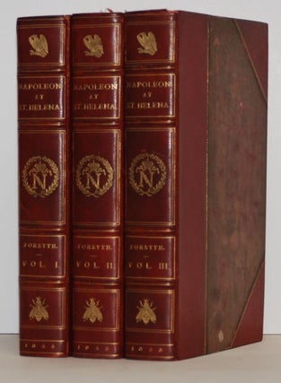 Item #9020873 History of the Captivity of Napoleon at St. Helena; from the letters and jounals of...