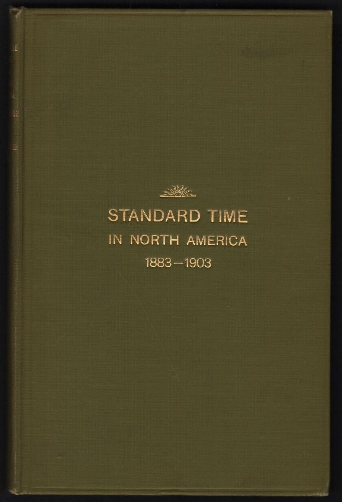 Item #9021314 Short History of Standard Time and Its Adoption in North America in 1883. W. F. Allen.