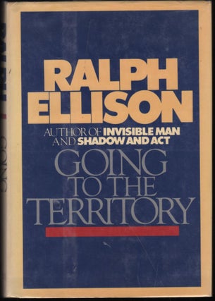 Item #9021433 Going To The Territory. Ralph Ellison