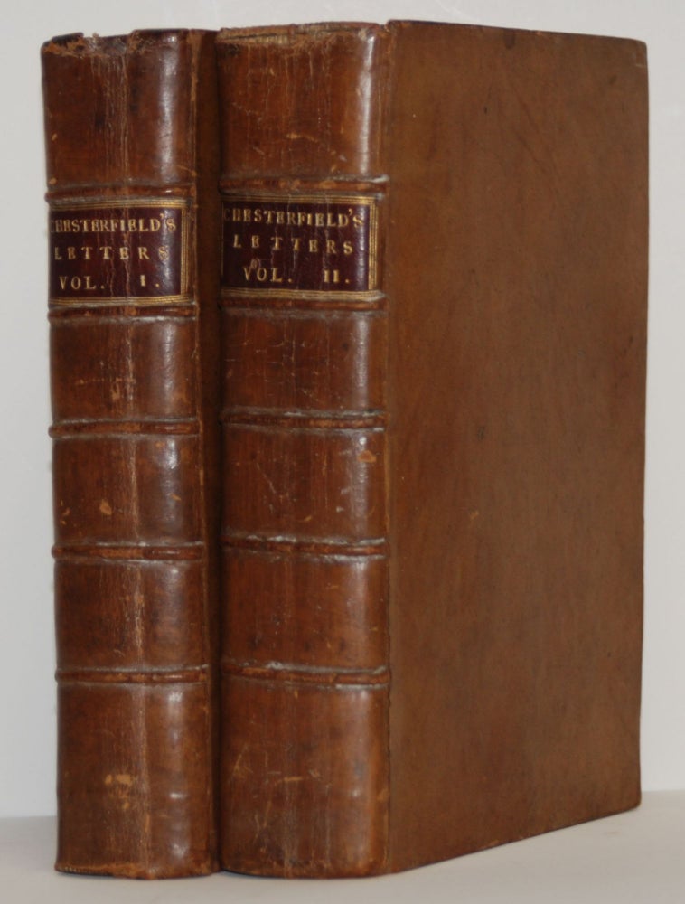 Item #9022105 Letters Written by the Late Right Honourable Philip Dormer Stanhope, Earl of Chesterfield, To His Son, Philip Stanhope, Esq., Together with Several Other Pieces on Various Subjects. Two Volumes. Philip Dormer Stanhope.