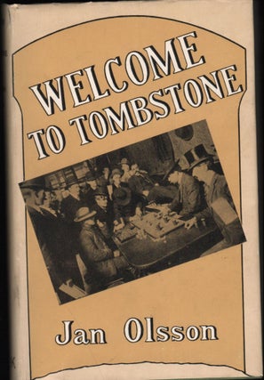 Item #9022176 Welcome to Tombstone. Jan Olof Olsson
