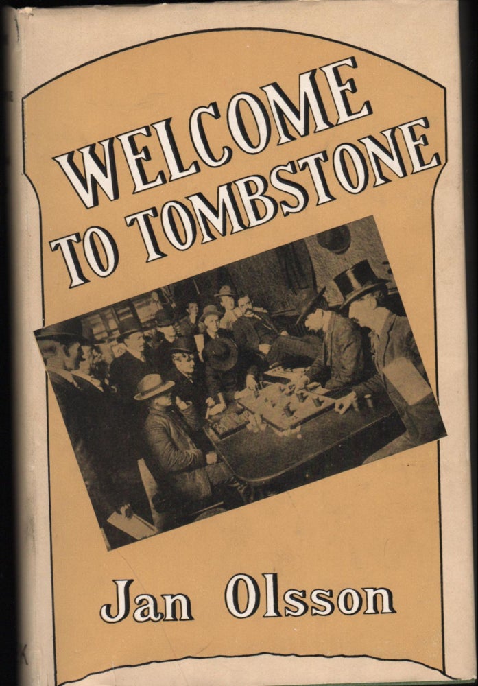 Item #9022176 Welcome to Tombstone. Jan Olof Olsson.