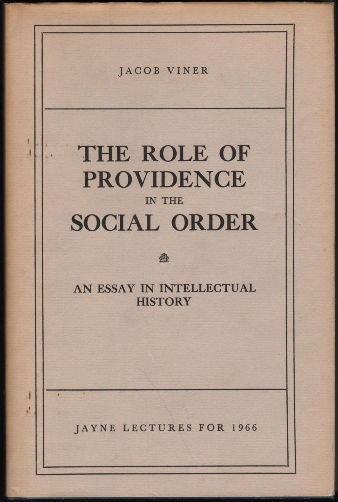 Item #9022347 The Role of Providence in the Social Order; An Essay in Intellectual History. Jacob Viner.