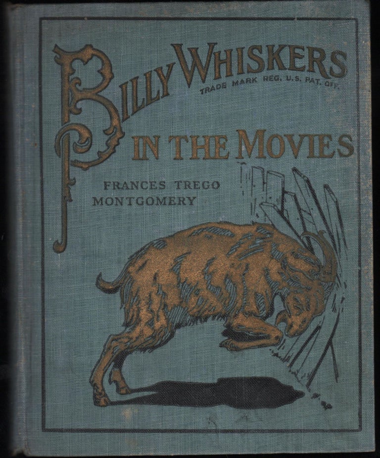 Item #9022425 Billy Whiskers; In The Movies. Frances Trego Montgomery.
