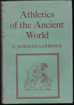 Item #9023392 Athletics Of The Ancient World. E. Norman Gardiner