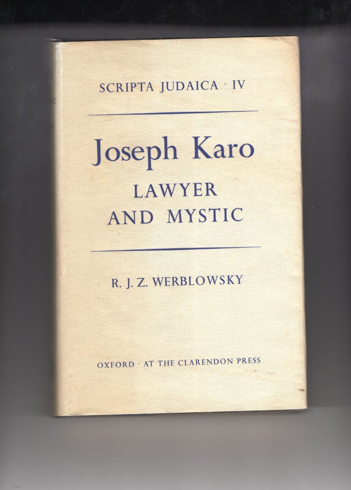 Item #9024259 Joseph Karo; Lawyer and Mystic. R. J. Z. Werblowsky.