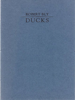 Item #9024981 Ducks. Robert Bly