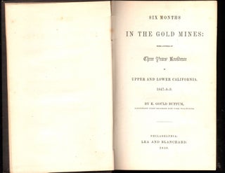 Item #9026363 Six Months in the Gold Mines; froom a Journal of Three Year's Residence in Upper...