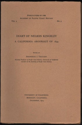 Item #9026378 Diary of Nelson Kingsley, California Argonaut of 1849. Nelson Kingsley