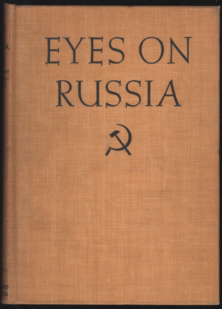 Item #9026525 Eyes on Russia. With a preface by Maurice Hindus. Margaret Bourke-White.