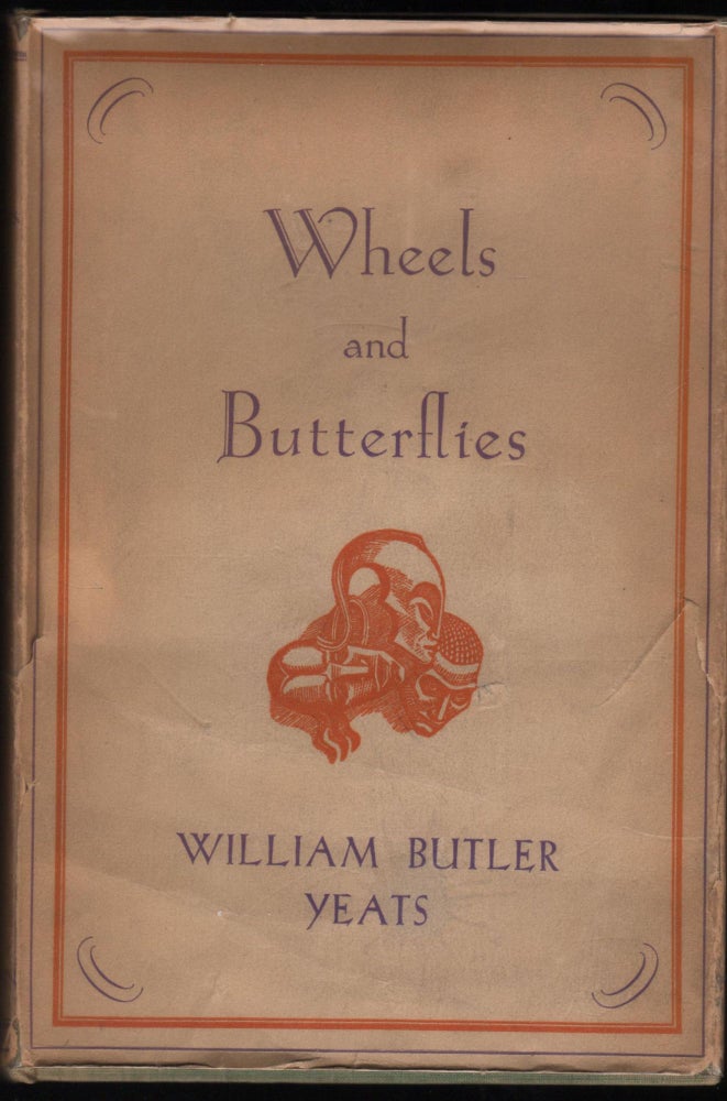 Item #9026541 Wheels and Butterflies. William Butler Yeats.