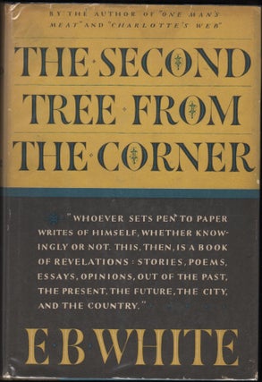 Item #9026560 The Second Tree from the Corner. E. B. White