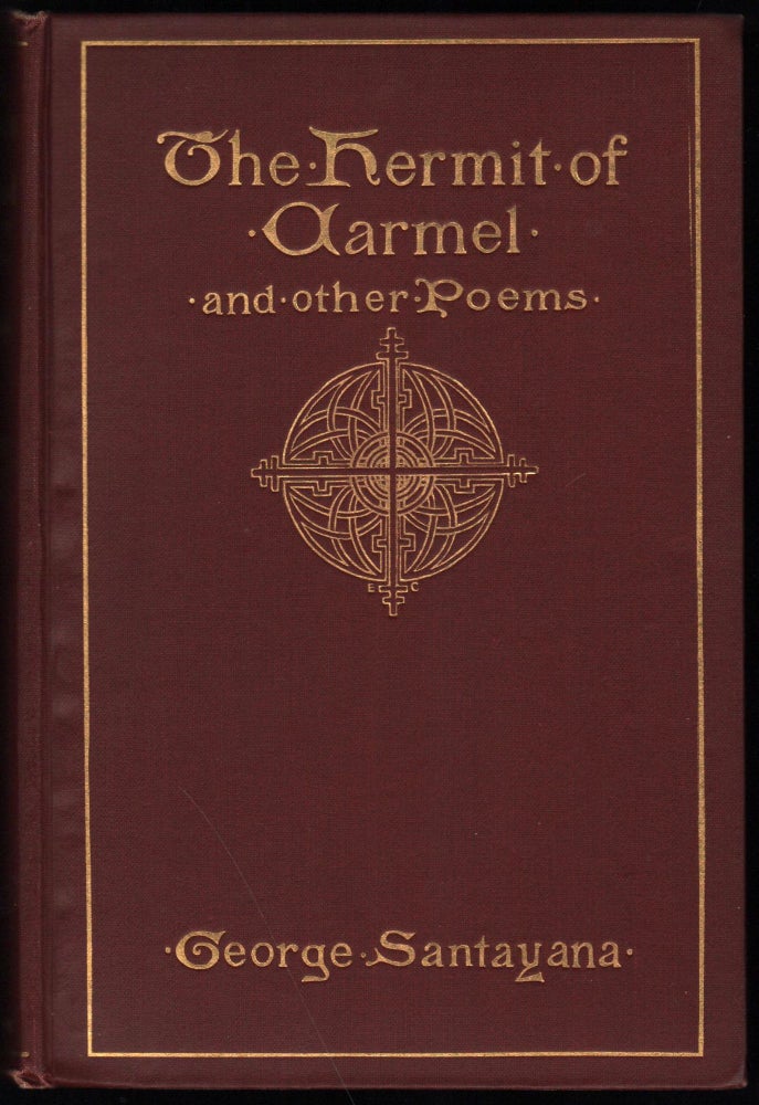 Item #9026576 A Hermit of Carmel and Other Poems. George Santayana.