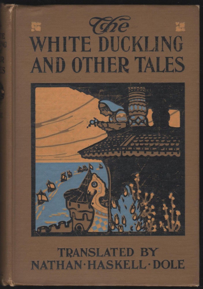 Item #9026580 The White Duckling and Other Tales. Nathan Haskell Dole.