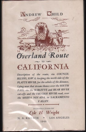 Item #9026588 Overland Route to California; Description of the route, via Council Bluffs Iowa;...