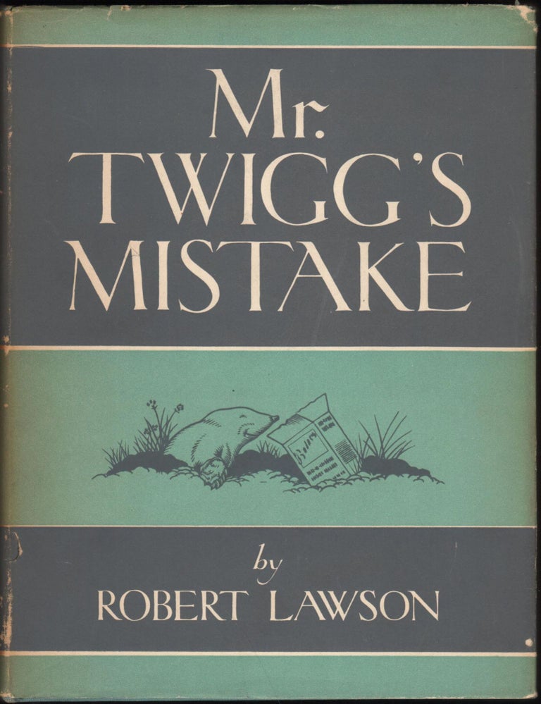 Item #9026628 Mr. Twigg's Mistake. Robert Lawson.