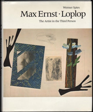 Item #9026681 Max Ernst. Loplop: The Artist in the Third Person. Werner Spies