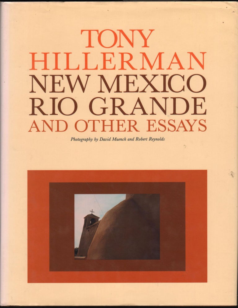 Item #9026738 New Mexico, Rio Grande and Other Essays. Tony Hillerman.