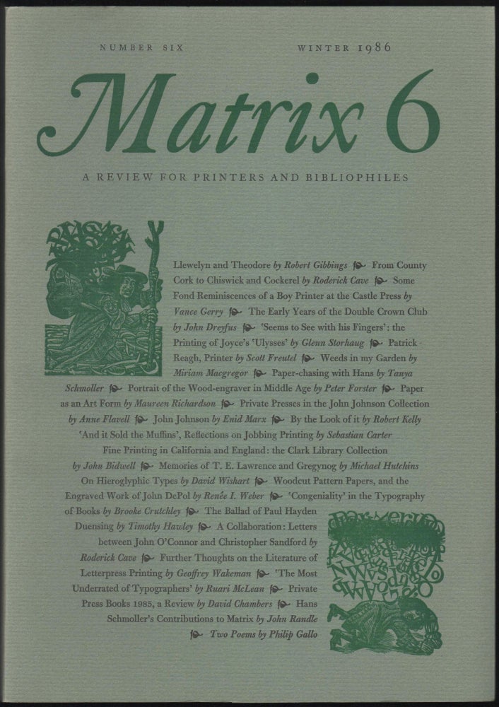 Item #9026814 Matrix 6; A Review for Printers and Bibliophiles. John and Rosalind Randle.