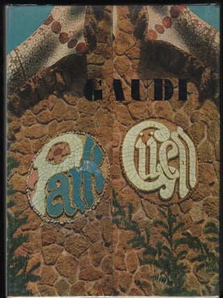 Item #9026841 Park Guell de A. Gaudi (Fotoscop). A. Gaudi, C. Giedion-Welcker, Joaquim Gomis,...