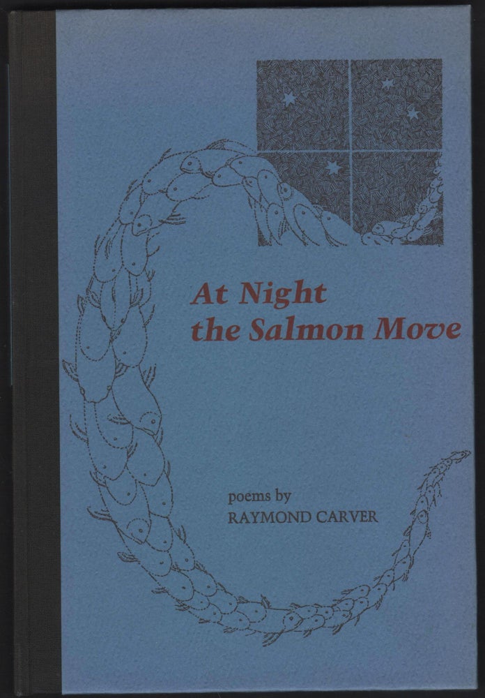Item #9026927 At Night the Salmon Move. Raymond Carver.