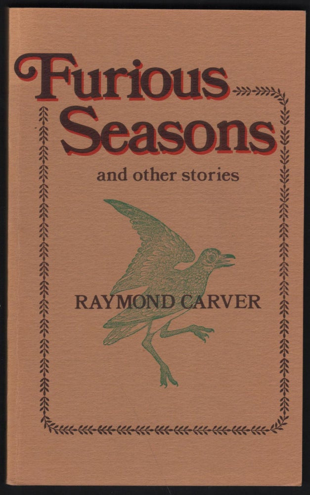 Item #9026930 Furious Seasons and other stories. Raymond Carver.