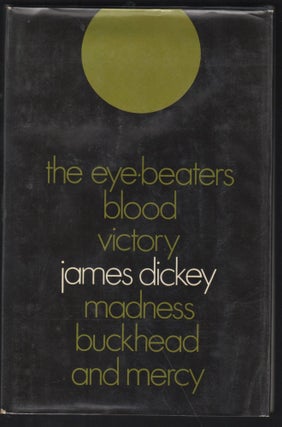 Item #9027252 The Eyebeaters, Blood, Victory, Madness, Buckhead and Mercy. James Dickey