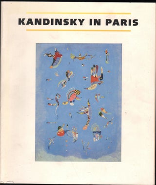 Item #9027275 Kandinsky in Paris 1934-1944. Kandinsky