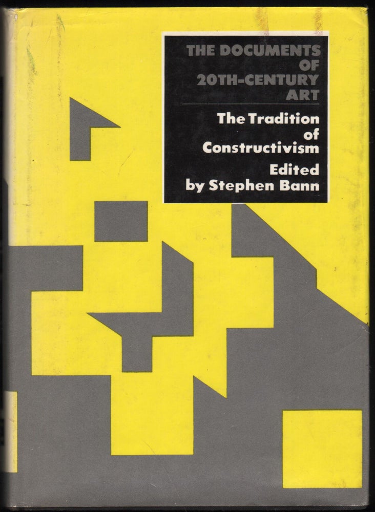 Item #9027276 The Tradition of Constructivism. Stephen Bann, edited.